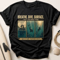 Breathe. Dive. Surface Tee - Black