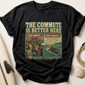 The Commute is Better Here Tee - Black