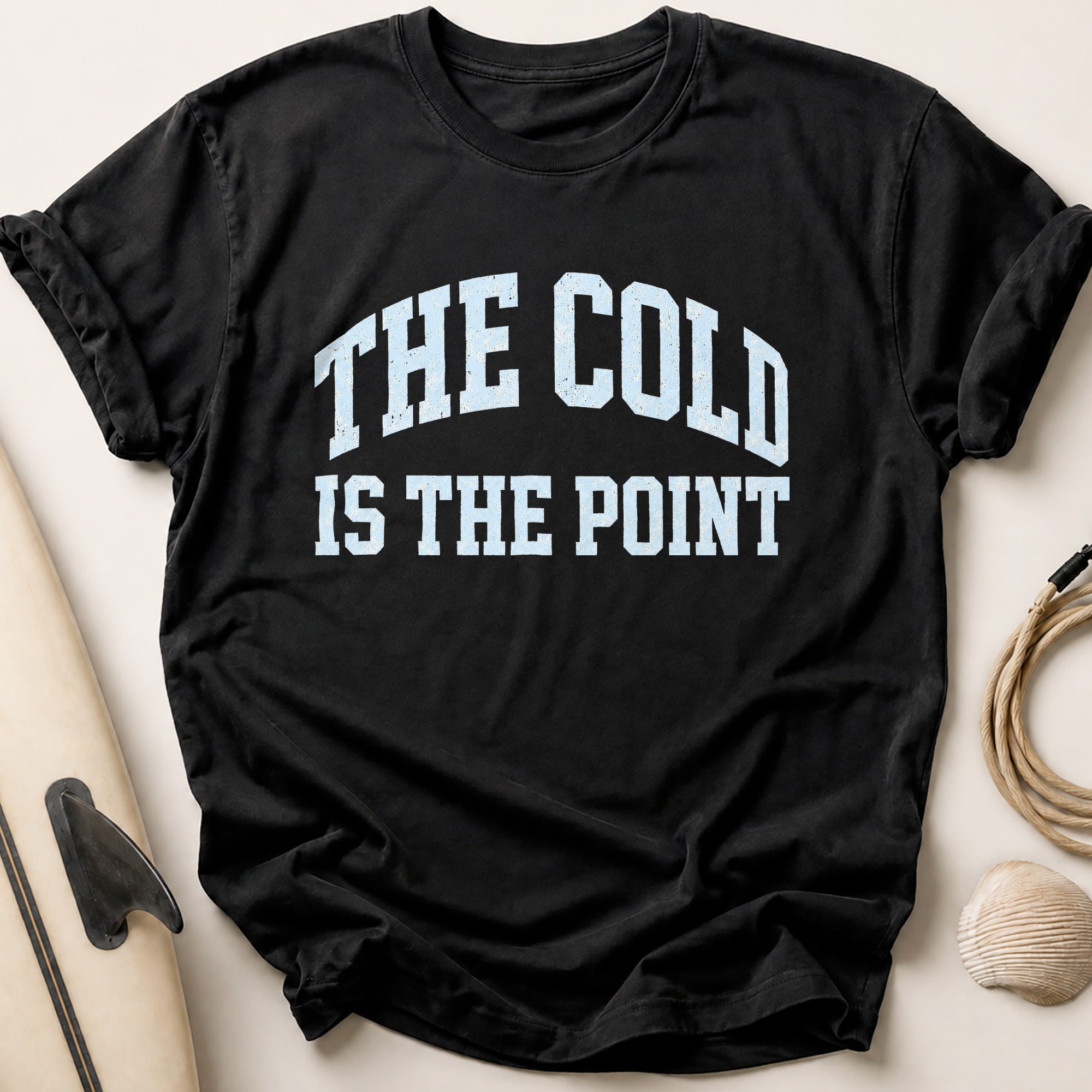 THE COLD IS THE POINT II Tee - Black