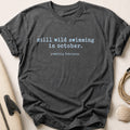 still wild swimming in october. Tee - Charcoal