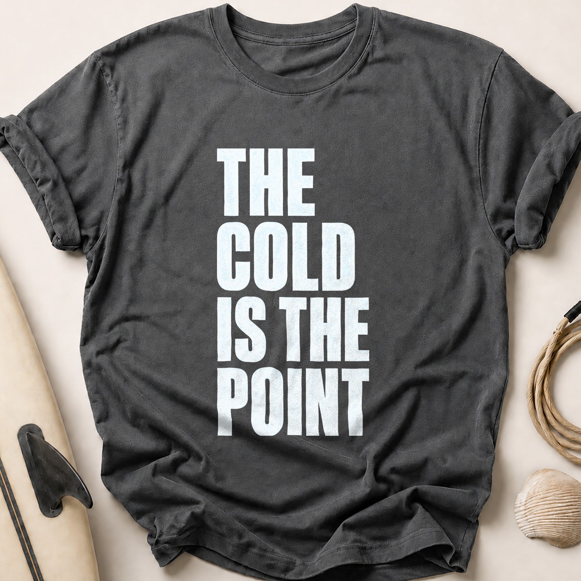 THE COLD IS THE POINT Tee - Charcoal