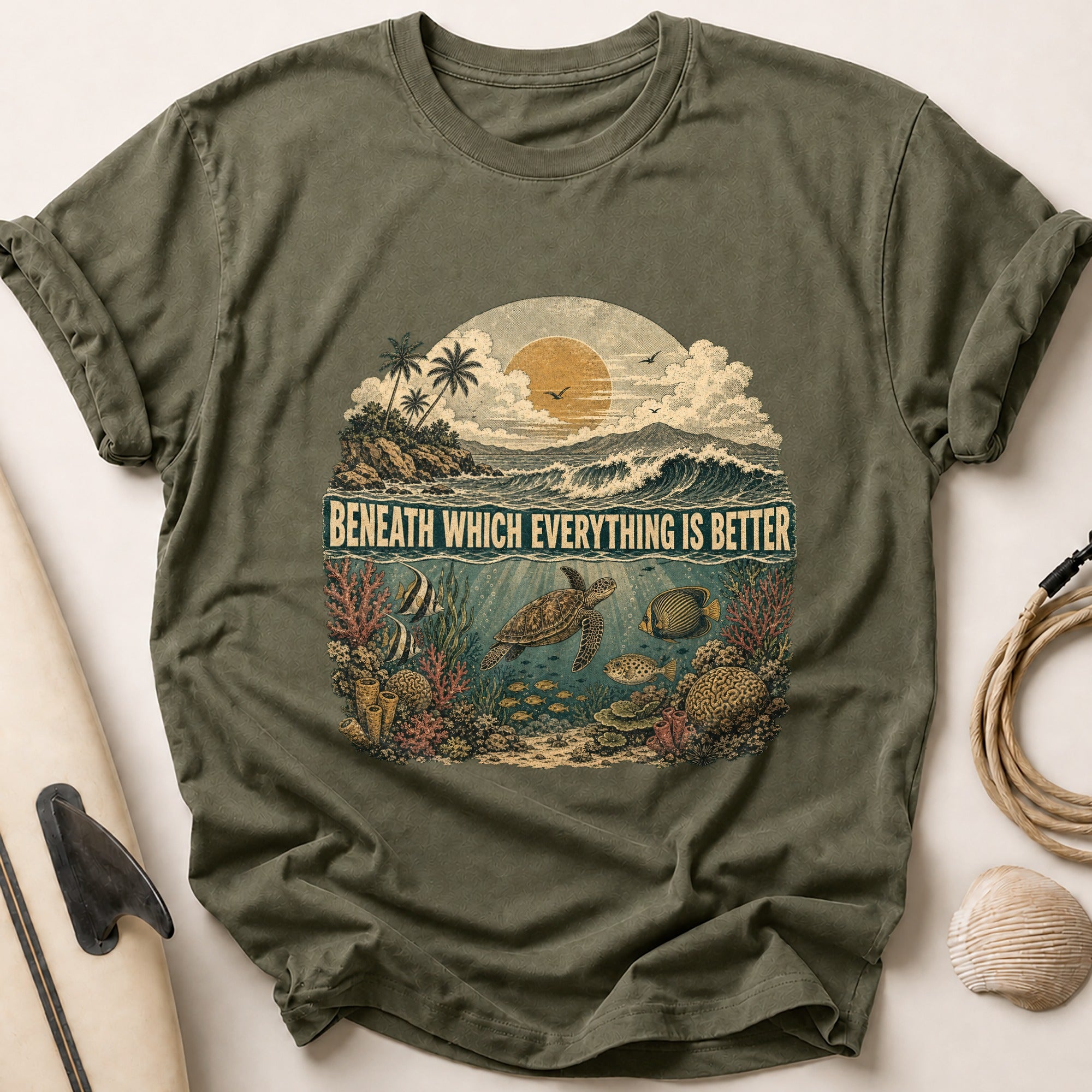 Beneath Which Everything is Better Tee - Olive