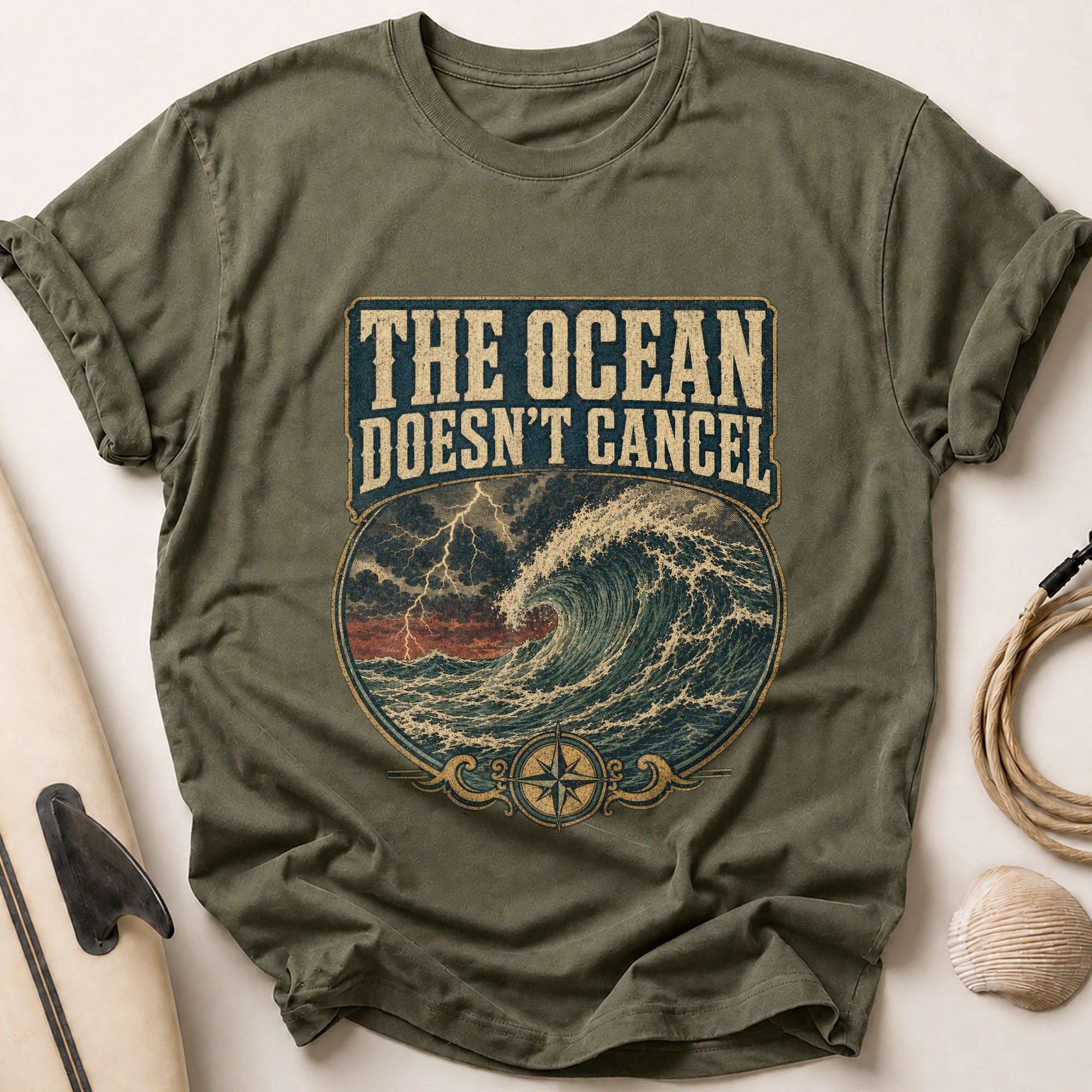 The Ocean Doesn't Cancel Tee - Olive