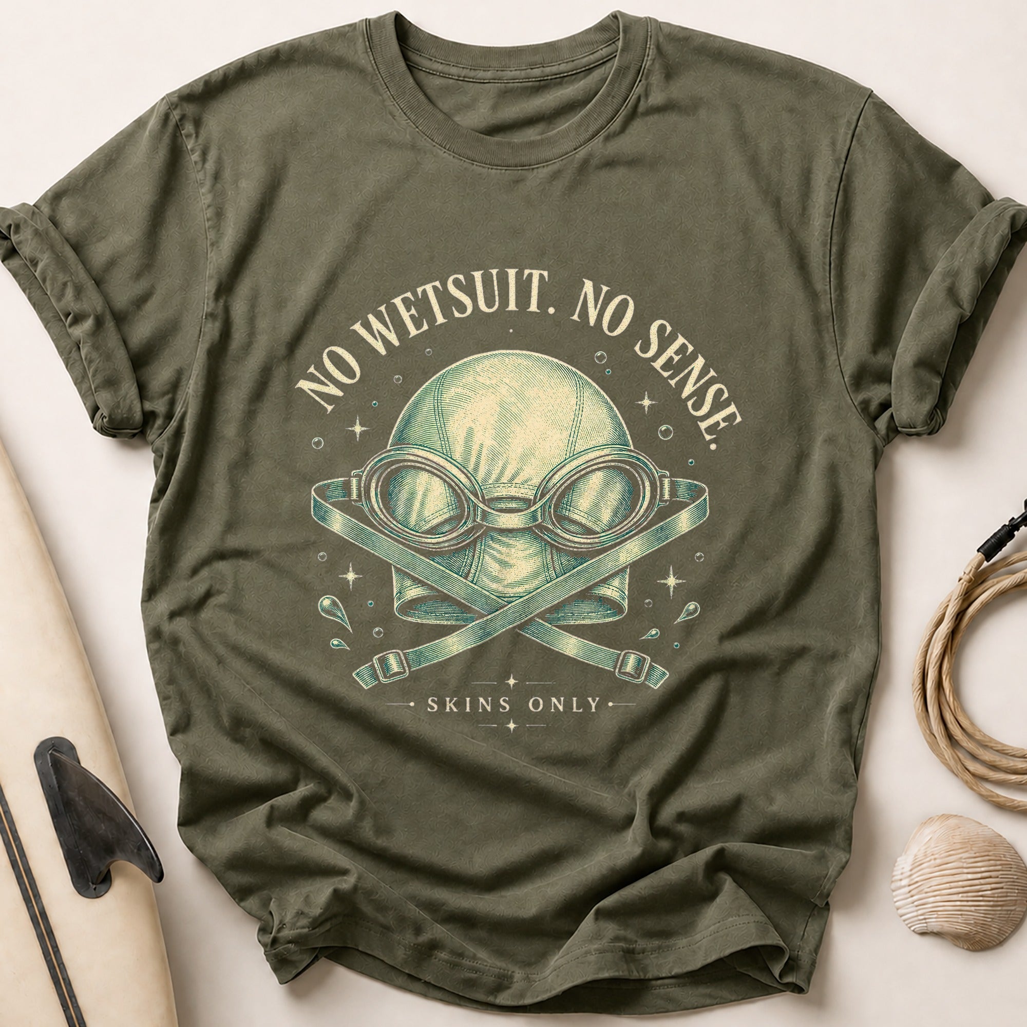 NO WETSUIT. NO SENSE. Tee - Olive