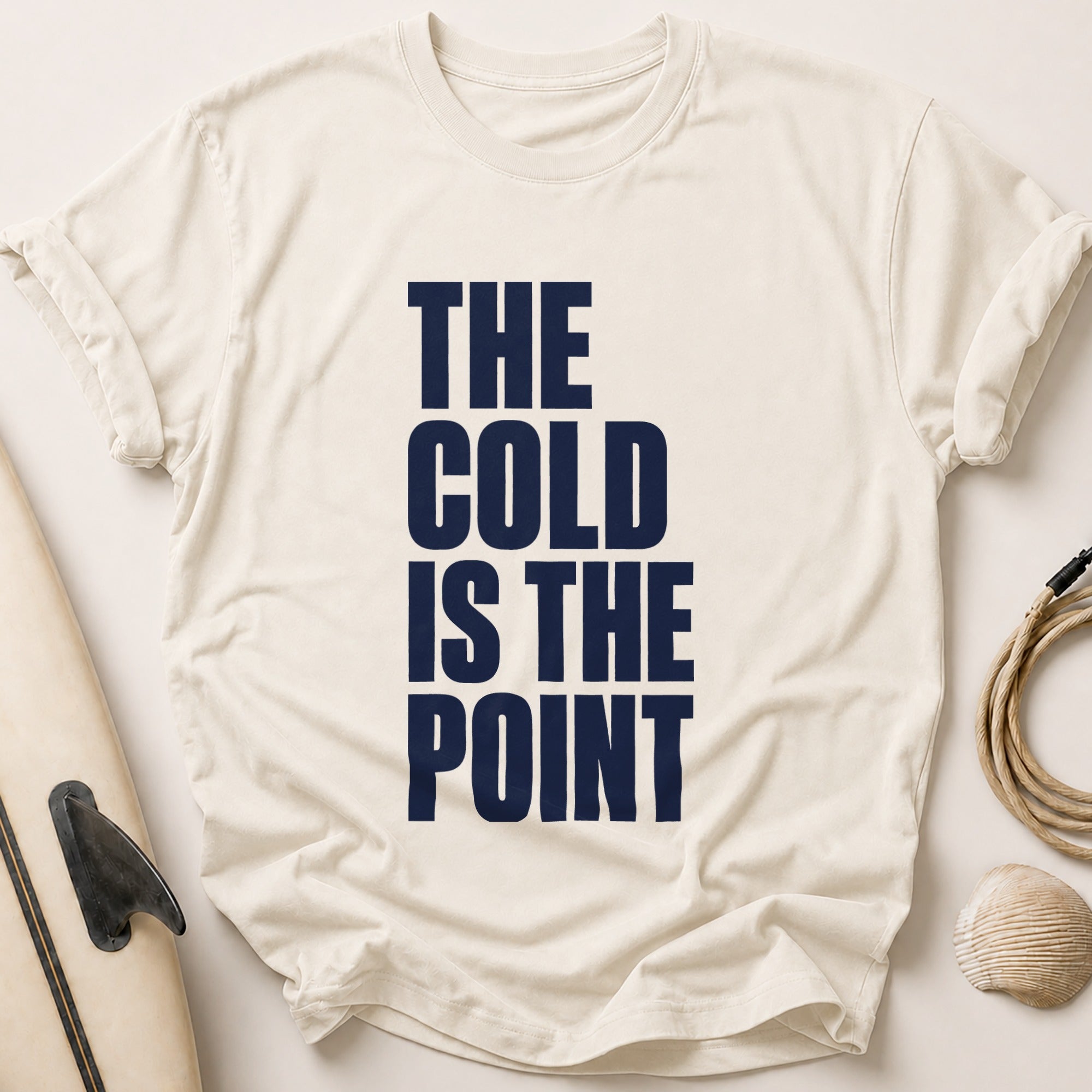 THE COLD IS THE POINT Tee - Stone