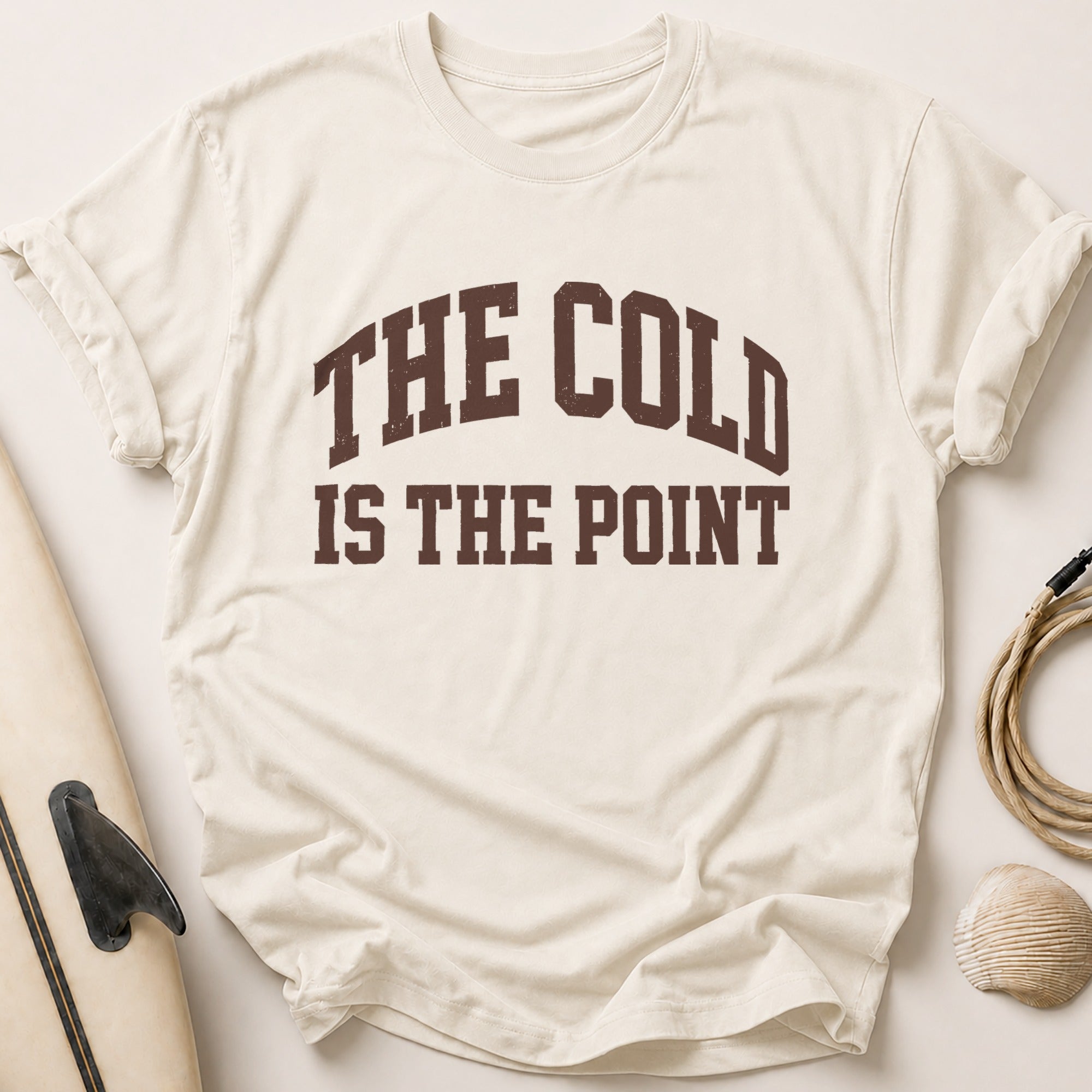 THE COLD IS THE POINT II Tee - Stone
