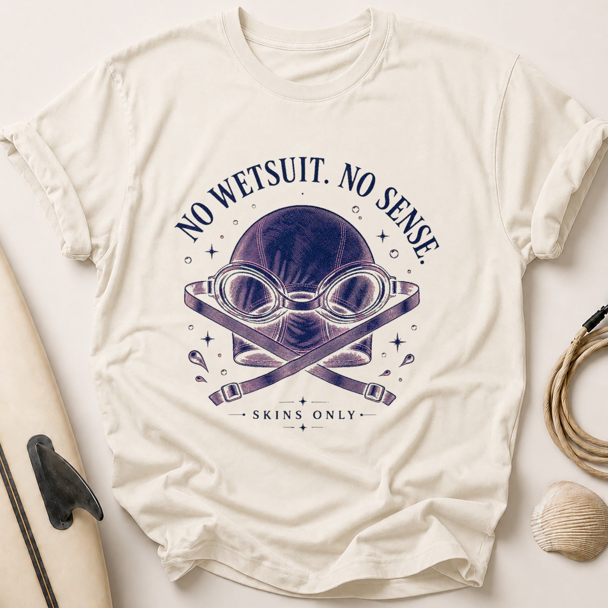 NO WETSUIT. NO SENSE. Tee - Stone