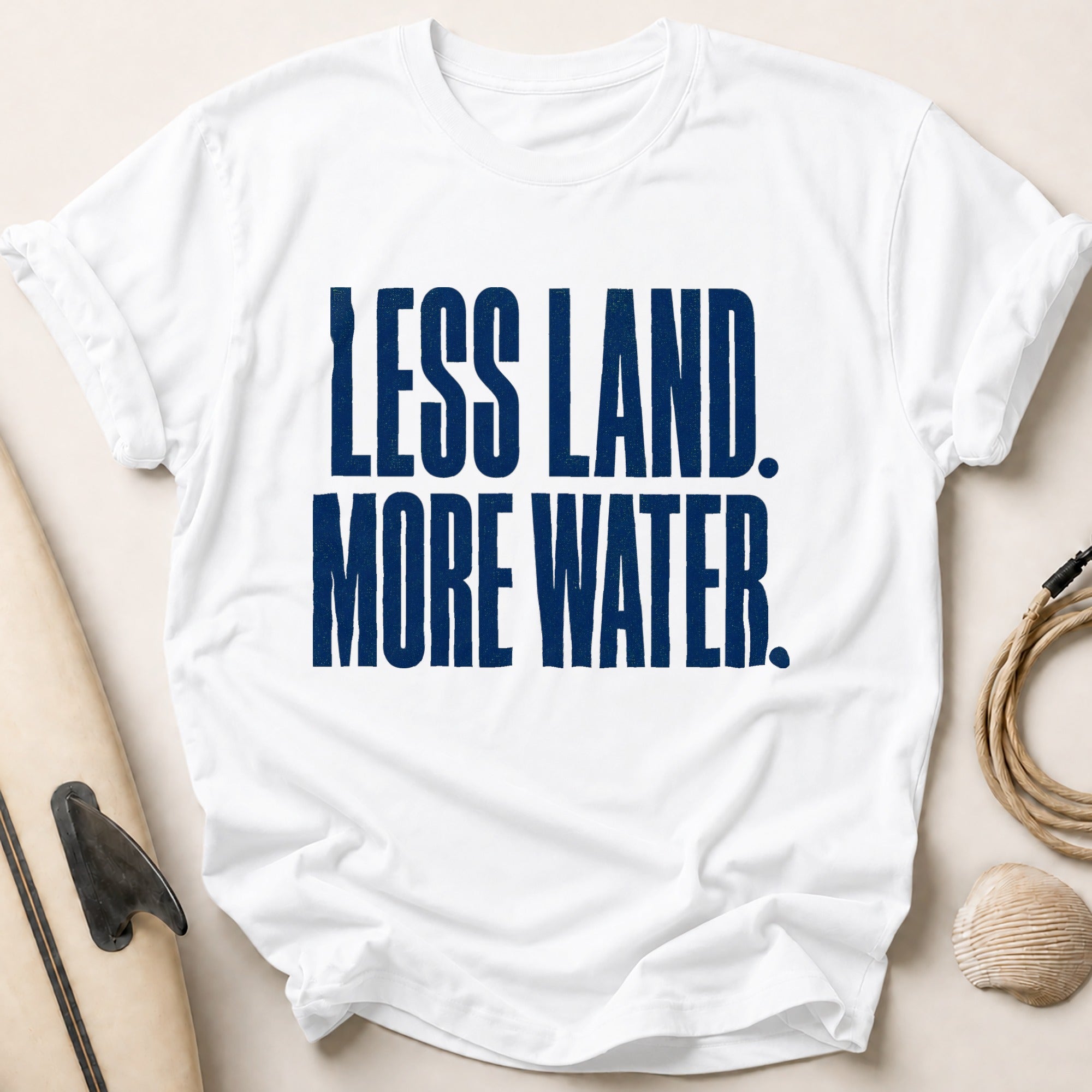 Less Land More Water Tee - White
